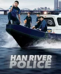 HAN RIVER POLICE SEASON 1