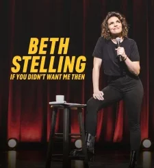 BETH STELLING IF YOU DIDNT WANT ME THEN