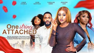 ONE STRING ATTACHED (2023) [NOLLYWOOD]