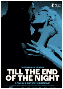 DOWNLOAD MOVIE: TILL THE END OF THE NIGHT (2023) [GERMAN]