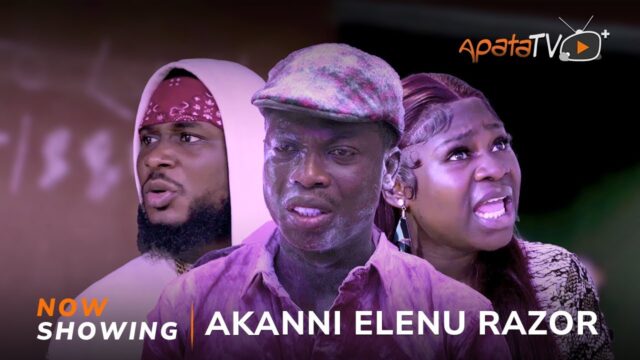 DOWNLOAD MOVIE: AKANNI ELENU RAZOR (2024) [YORUBA]