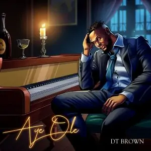 Download Music Mp3:- DT Brown – Ayo Ole