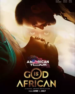 DOWNLOAD MOVIE: GOD IS AFRICAN (2023)