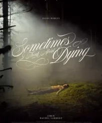 DOWNLOAD MOVIE: SOMETIMES I THINK ABOUT DYING (2023)