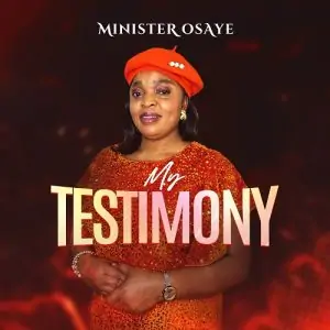 [Gospel] Minister Osaye – My Testimony