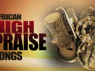 Download Gospel Mixtape Mp3:- African High Praise Medley