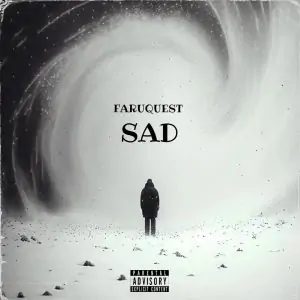 Download Music Mp3:- Faruquest – Sad