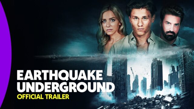 DOWNLOAD MOVIE: EARTHQUAKE UNDERGROUND (2024)